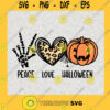 Peace Love Halloween Svg Png Eps Dxf Skeleton Pumpkin Svg Love Leopard Halloween Svg