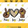 Peace Love Justice svg Peace Love SVG Hand Peace Sign SVG svg for Cricut Silhouette png jpg dxf Design 67