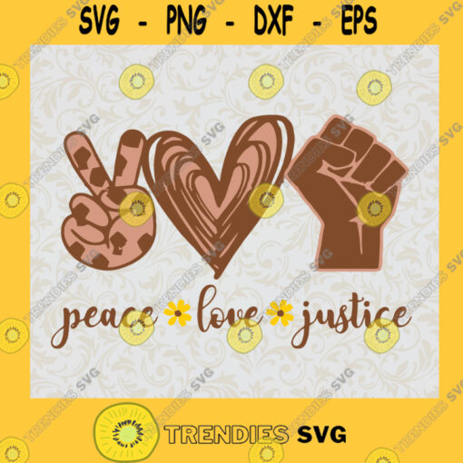 Peace Love Justice svg Peace love justice silhouette Black Lives Matter svg No justice no peace