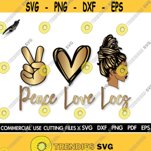 Peace Love Locs SVG Black Woman SVG Locs Svg Dreadlocks Svg Afro Svg Black History Month SVG Afro Woman Svg Black Queen Svg Cut File Design 295