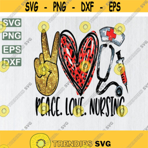 Peace Love Nursing Sublimation Download Nurse Png The file is of high quality exactly as described in the image svg png eps dxf file Design 188