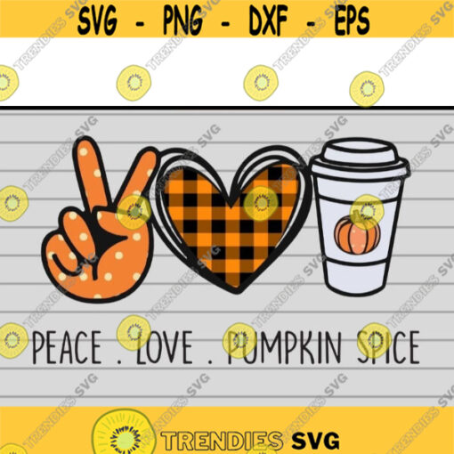 Peace Love Pumpkin Spice Funny Thanksgiving Halloween svg Halloween svg files for cricutDesign 157 .jpg