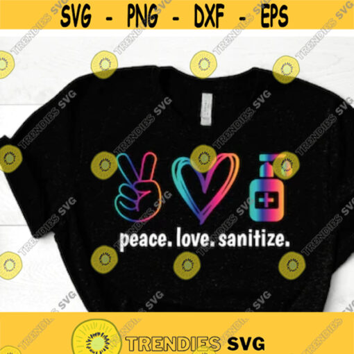 Peace Love Sanitize SVG Social Distancing Svg Stay Safe Svg Quarantine Svg Quarantined Svg Cut File Silhouette Cricut Design 19
