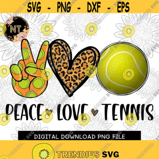 Peace Love Tennis PNG Digital download Tennis Vibes Tennis Tshirt Design File for sublimation or print Design 181