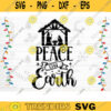 Peace On Earth SVG Cut File Christmas Svg Bundle Christmas Decoration Nativity Svg Holy Night Svg Holiday Quote Svg Silhouette Cricut Design 1511 copy