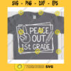 Peace Out 1st grade svgFirst grade svgFirst day of school svgBack to school svg shirtHello first grade svgFirst grade clipart