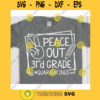 Peace Out 3rd grade Quarantined svgThird grade svgFirst day of school svgBack to school svg shirtHello third grade svg