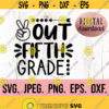Peace Out Fifth Grade SVG Grade 5 Graduation svg Instant Download Cricut Cut File So Long Fifth Grade png Last Day of School SVG Design 756