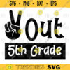 Peace Out Fifth Grade svg png digital file 457