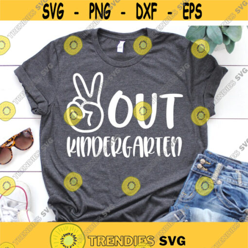 Peace Out Kindergarten Svg Last Day of School Svg Last Day of Kindergarten Boy Kids Graduation Shirt Svg Cut Files for Cricut Png