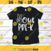 Peace Out Pre K svg Last Day of Pre K svg Last Day of School svg dxf eps Instant Download Printing File Cut File Cricut Silhouette Design 536.jpg