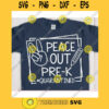 Peace Out Pre k Quarantined svgPre k svgFirst day of school svgBack to school svg shirtHello preschool svgPreschool clipart