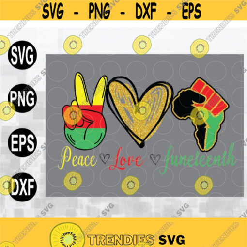 Peace love Juneteenth svg file layered for cut in vinyl with cricut silhouette. png dxf svg eps cut files digital download Design 128