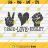Peace love equality SVG Black Lives Matter BLM Quote Cut File clipart printable vector commercial use instant download Design 46