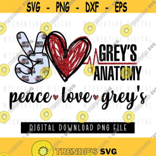 Peace love greys PNG Medical Digital download Medical tv show Nurse Doctor Medical school Design 148
