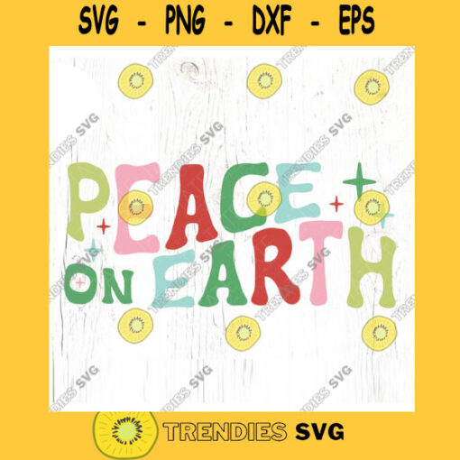 Peace on Earth Retro SVG cut file Christmas song svg Christmas womens shirt svg holiday sublimation PNG Commercial Use Digital File