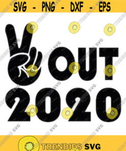 Peace Out 2020 Svg Png Pdf Cricut Silhouette Cricut Svg Silhouette Svg New Year Svg Christmas Svg Goodbye 2020 Ew 2020 Svg Design 1965