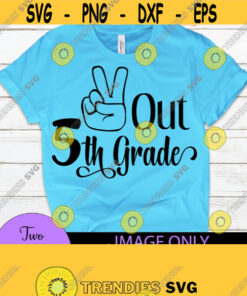 Peace out 5th grade. End of the year. Grade graduation. Peace out. Peace sign svg. School svg. Design 946