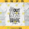 Peace out first grade SVG End Of school SVG 1st grade graduation SVG Last day of school cut files