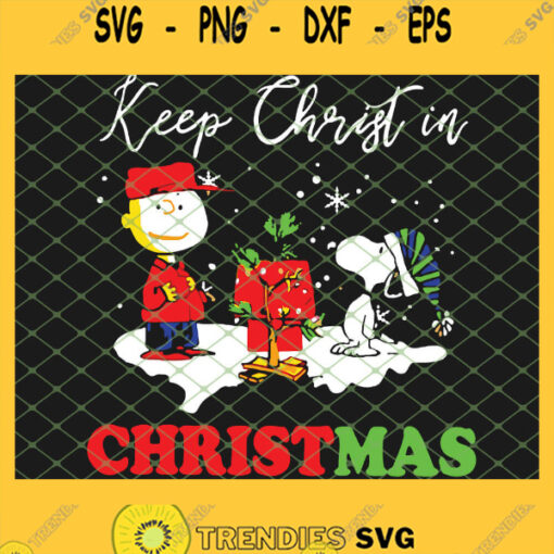 Peanuts Charlie Brown And Snoopy Keep Christ In Christmas SVG PNG DXF EPS 1