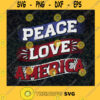 Pease Love American Svg God Bless American Svg American Dream Svg