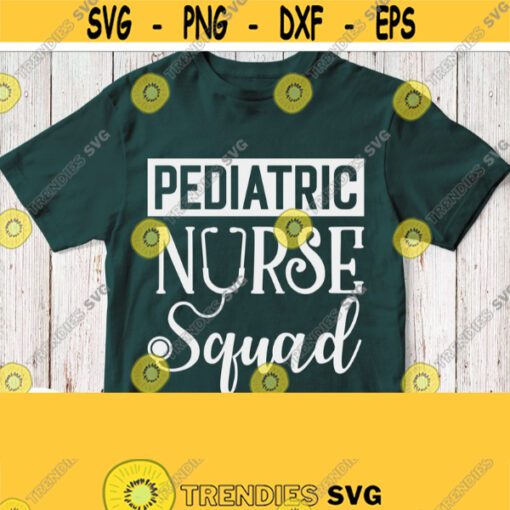 Pediatric Nurse Squad Svg Nurse Shirt Svg White Cuttable Printable Design For Black T shirt Hospital Clinic Medical Cricut Silhouette Design 533