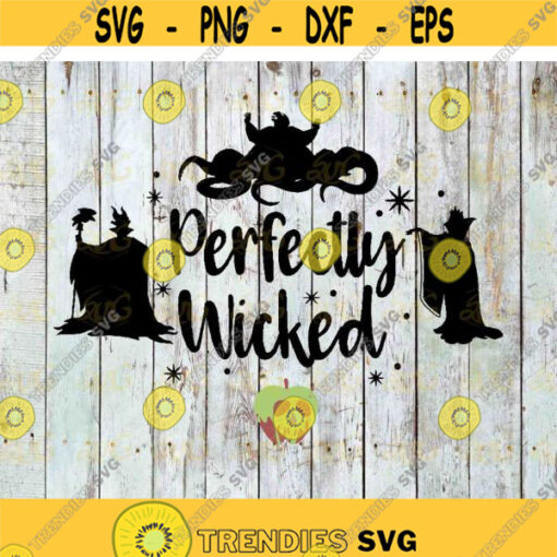Perfectly Wicked Svg Cartoon Svg Characters Friends Svg Halloween svg Halloween gift funny cuties horror cricut file clipart Design 305 .jpg