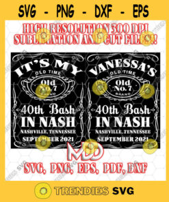 Personalizable Bash In Nash Birthday Bash In Nash Whiskey Bottle Vintage Design Vintage Birthday Svg Png Svg Eps Dxf Pdf Cut Files Svg Clipart Silhouette Svg Cricut S