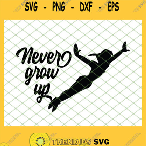Peter Pan Never Grow Up 1 SVG PNG DXF EPS 1