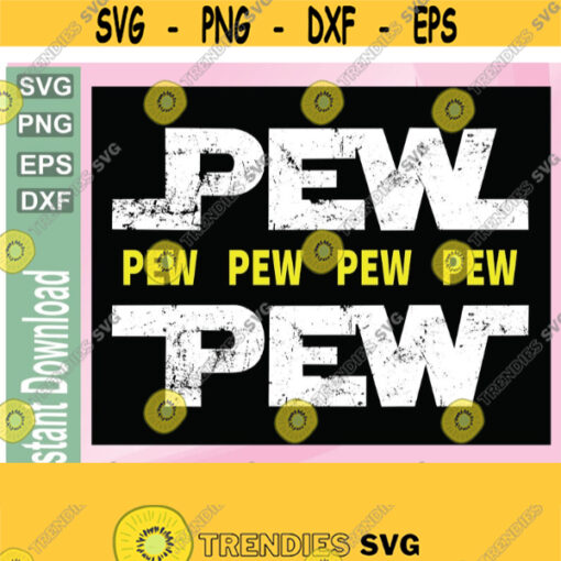 Pew Pew Funny Star Wars svg Star War svg Galaxys Edge SVG Youth Kids Childrens Family SVG Pew Pew SVG digital download file Design 185
