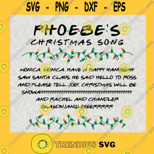 Phoebes Christmas Song Png Friends Tv Show Christmas Printable Sublimation Design Best Friend Digital Download The One Where Gift PNG SVG PNG Svg File For Cricut