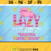 Pig Lazy Is A Very Strong Word For Pig Lover Svg Design 220