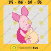 Piglet Hug Honey Jar Winnie The Pooh SVG Digital Files Cut Files For Cricut Instant Download Vector Download Print Files