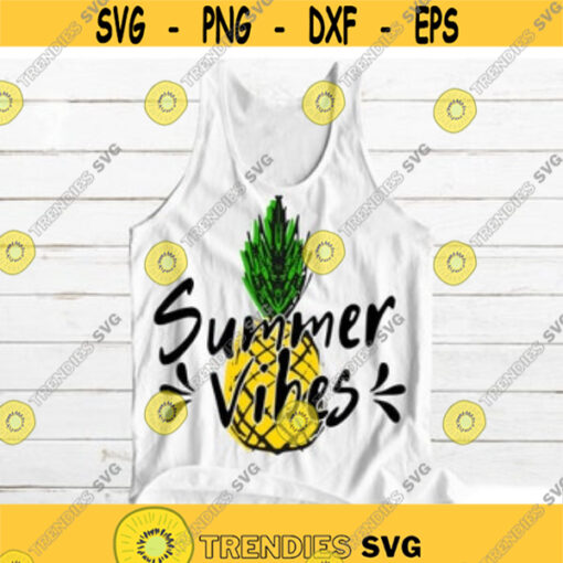 Pineapple SVG Summer Vibes SVG Beach svg Hawaii svg Summer saying svg Shirt design with Pineapple for woman Pineapple sublimation png Design 394.jpg
