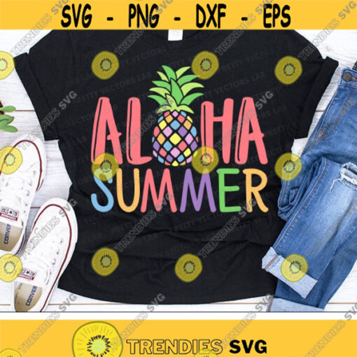 Pineapple Svg Aloha Summer Svg Summer Cut Files Vacation Quote Svg Dxf Eps Png Beach Clipart Girls Shirt Design Silhouette Cricut Design 1847 .jpg