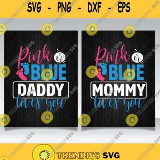 Pink Or Blue Mommy Daddy Loves You Svg Png Silhouette Clipart Svgbundles