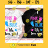 Pink or blue big We love you svgPink or blue svgPink or blue we love you svgPink or blue gender reveal svgBoy or girl shirts