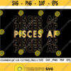 Pisces AF SVG Pisces Svg Afro Svg Birthday Gift Svg February Svg March Svg Zodiac Shirt Svg Cut File Silhouette Cricut Design 554
