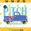 Pitch please truck SVG Baseball SVG Softball SVG pitch please svg Png Dxf Digital Design Sports Download Instant Download Design 441