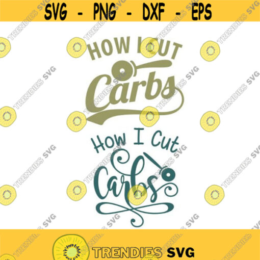 Pizza How I cut Carbs Cuttable Design SVG PNG DXF eps Designs Cameo File Silhouette Design 441