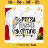 Pizza is my Valentine svgFunny food svgValentines Day 2021 svgValentines Day cut fileValentine saying svg