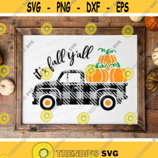 Plaid Pumpkin Truck Svg Its Fall Yall Svg Fall Sign Cut Files Thanksgiving Svg Dxf Eps Png Autumn Farmhouse Svg Silhouette Cricut Design 726 .jpg