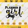 Planner Girl SVG Plan Quote Cricut Cut Files INSTANT DOWNLOAD Cameo File Dxf Eps Png Iron On Planner Shirt n497 Design 462.jpg