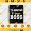 Planning Like A Boss SVG Plan Quote Cricut Cut Files INSTANT DOWNLOAD Cameo File Dxf Eps Png Iron On Planner Shirt n494 Design 754.jpg