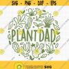 Plant Dad SVG Plant Guy Svg Plant Lover Svg Plant Dad Shirt Svg Gardening Shirt Svg Plants Svg Succulents Svg Cactus Svg Terrarium Design 61