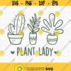 Plant Lady SVG Plant Mom Svg Plant Lover Svg Crazy Plant Lady Svg Gardening Svg Plant Svg Succulents Svg Cactus Svg Garden Shirt Svg Design 27