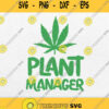 Plant Manager Marijuana Leaf Svg Png