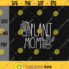 Plant Mom svgPlant Lover svgcactussucculentPlantingGardeningGardener svgDigital DownloadPrintSublimation Design 240