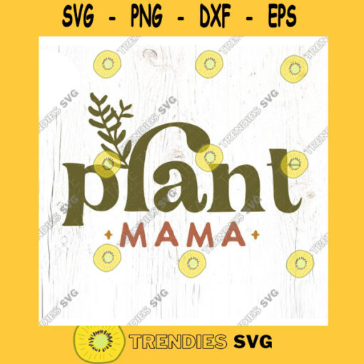 Plant mama SVG cut file boho plant lady shirt svg Boho plant mom PNG plant lady png boho plant lover svg Commercial Use Digital File