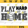 Play Hard Or Go Home SVG Cut File Love Wrestling Svg Wrestling Mom Dad Shirt Svg Wrestling Life Svg Silhouette Cricut Design 1147 copy